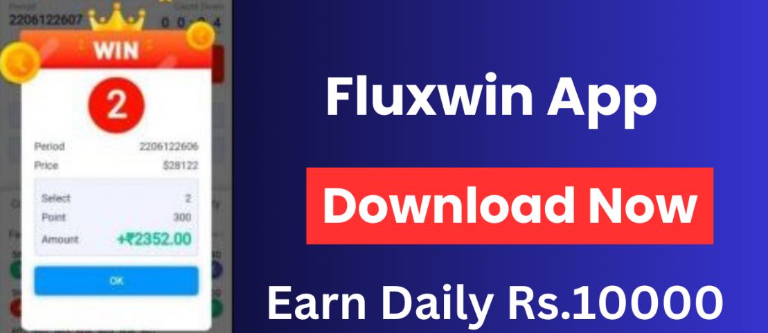 FluxWin Apk Download  Register for Free ₹550 Cash